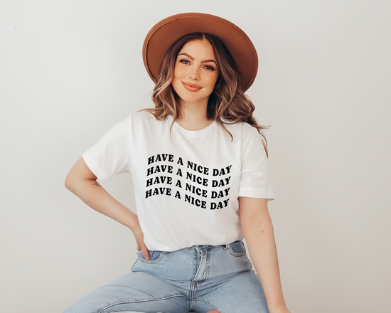 Have A Nice DayGraphic T-Shirt